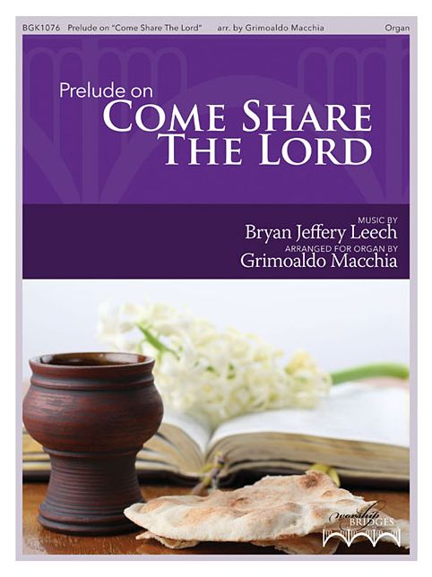 Prelude on "come Share the Lord"
