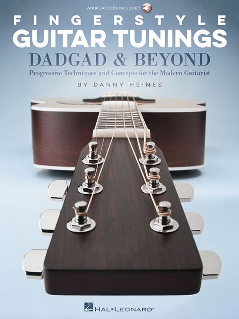 Fingerstyle Guitar Tunings: DADGAD & Beyond - Progressive Techniques and Concepts for the Modern Guitarist(Book/Audio)