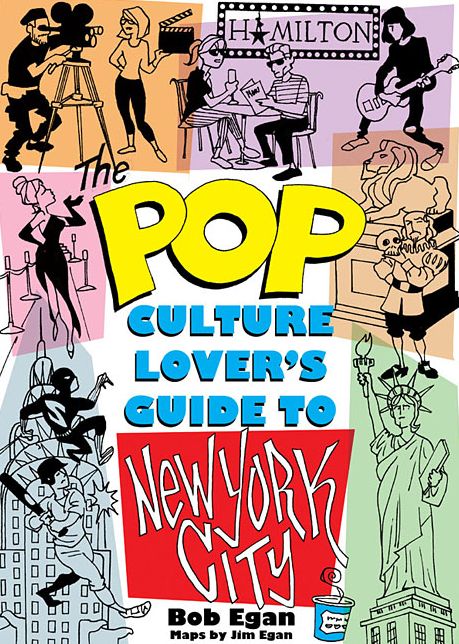The Pop Culture Lover's Guide to New York City
