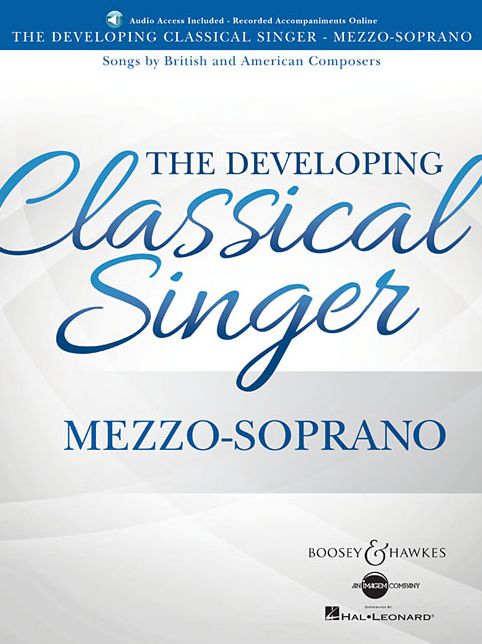 The Developing Classical Singer: Songs by British and American Composers - Mezzo-Soprano
