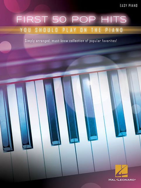 First 50 Pop Hits You Should Play On Piano