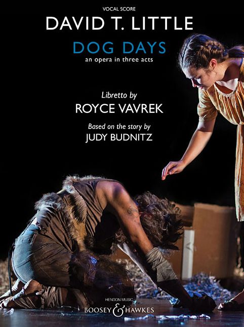 Dog Days: An Opera in Three Acts