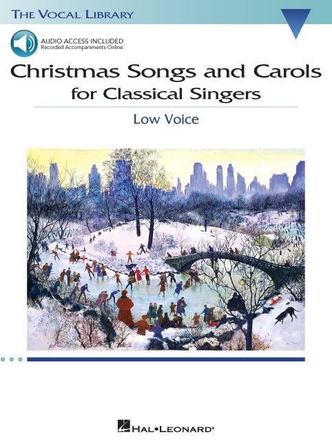 Christmas Songs and Carols for Classical Singers: Low Voice with Online Accompaniment