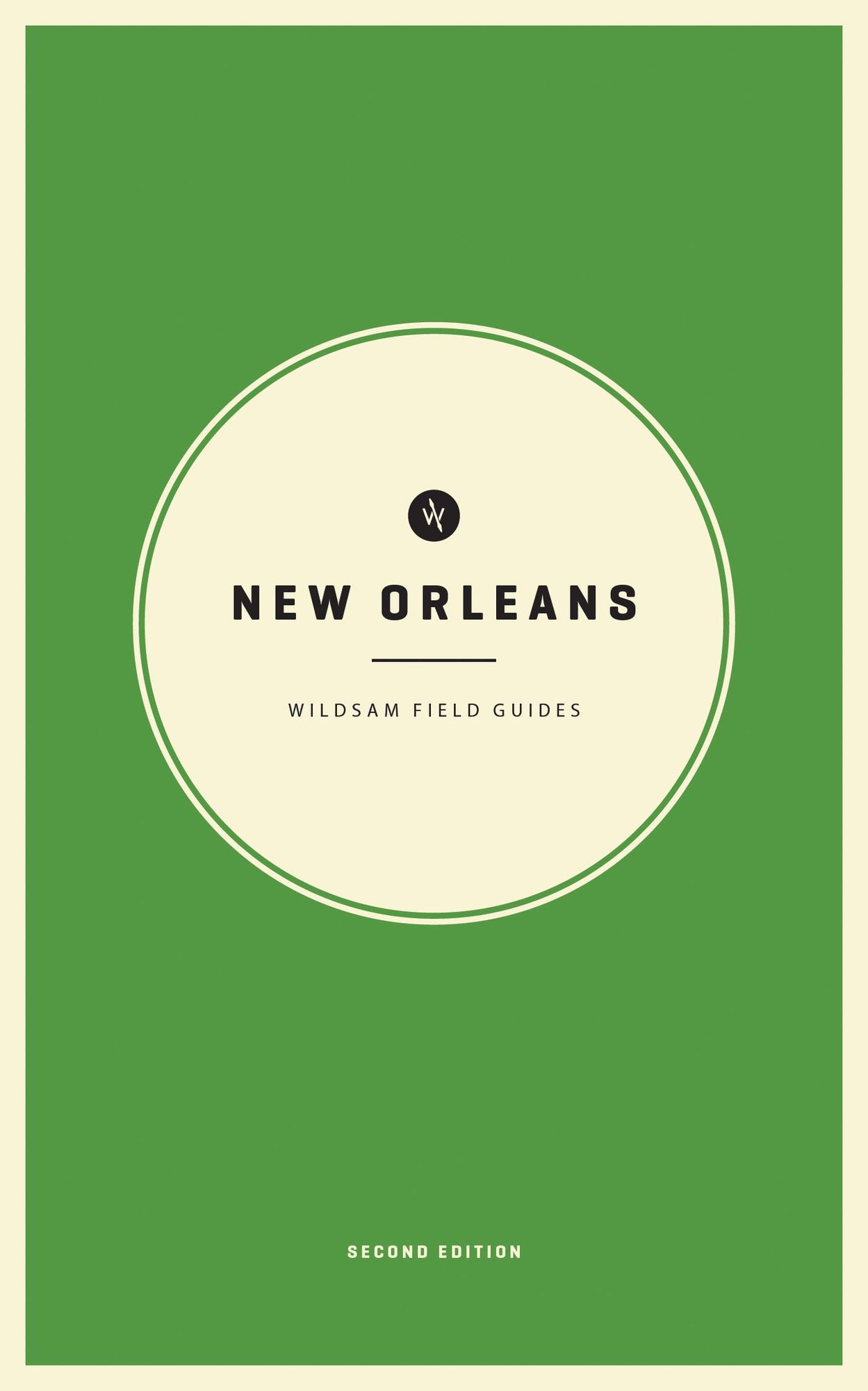 Wildsam Field Guides: New Orleans
