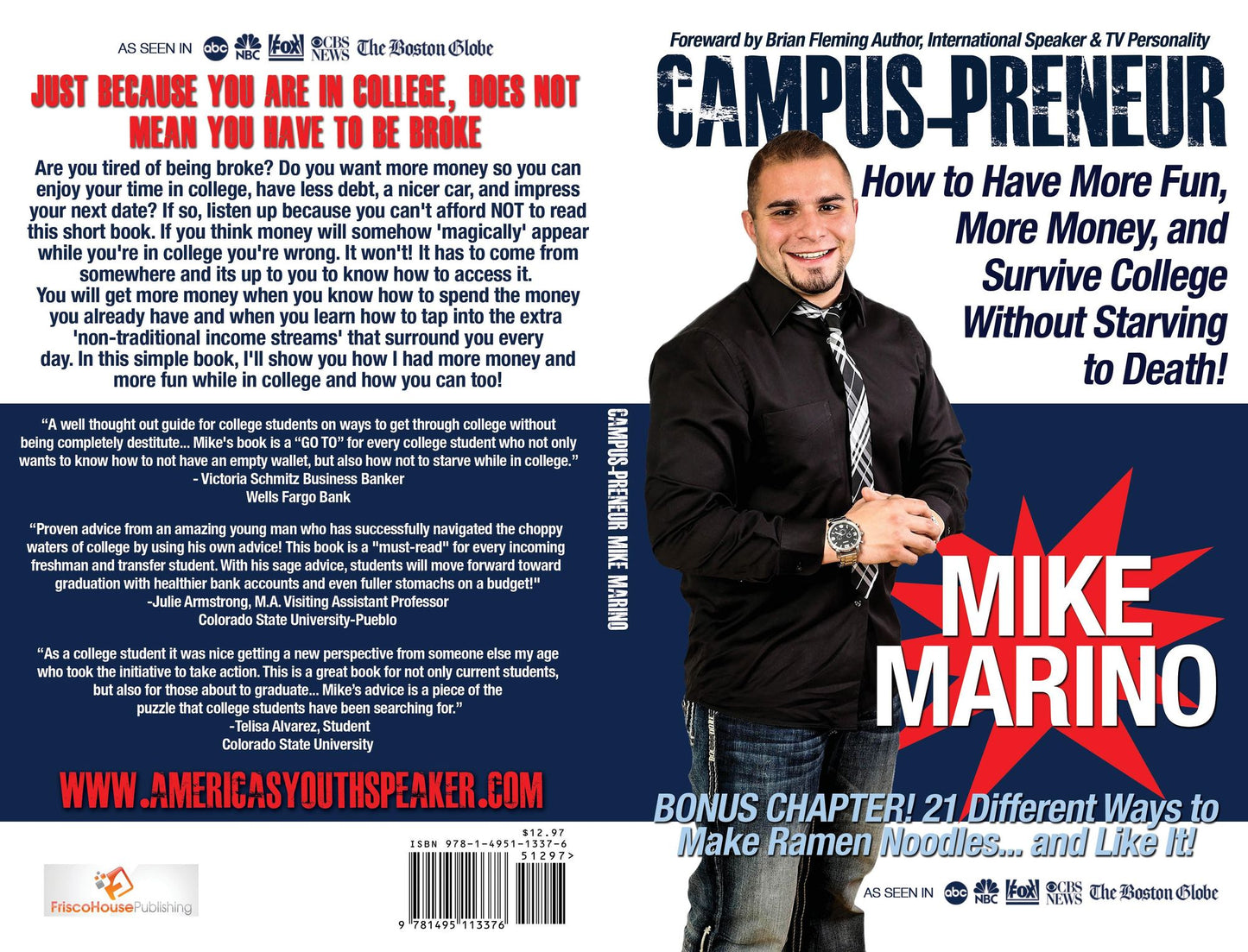 Campus-Preneur: Have More Fun, More Money and Survive College Without Starving to Death!