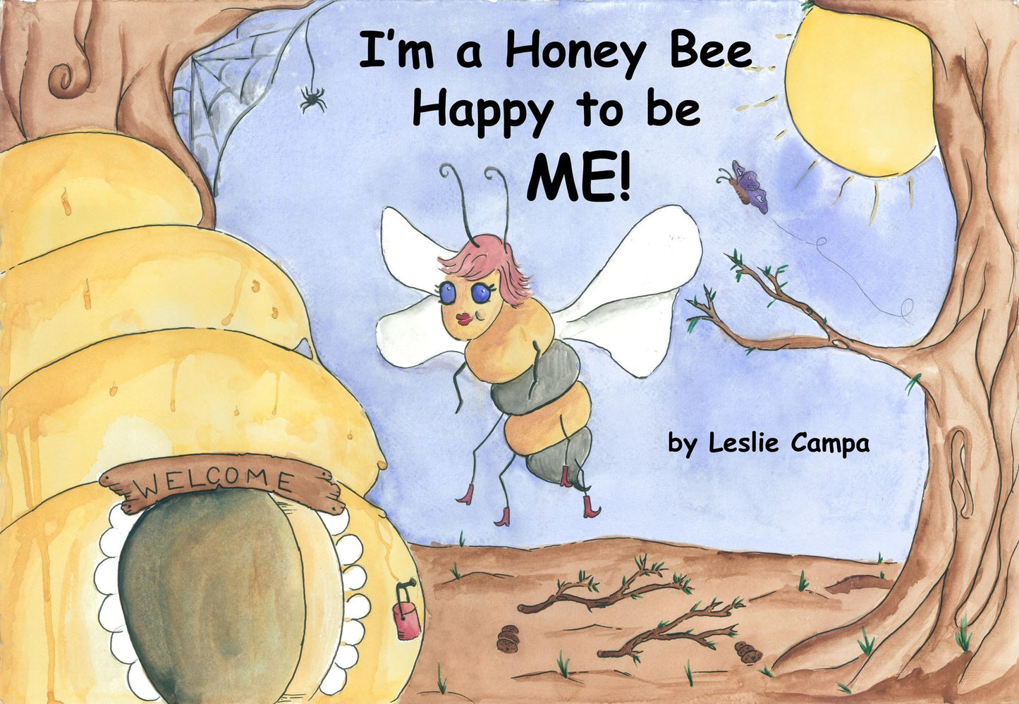 I'm a Honey Bee Happy to be Me!