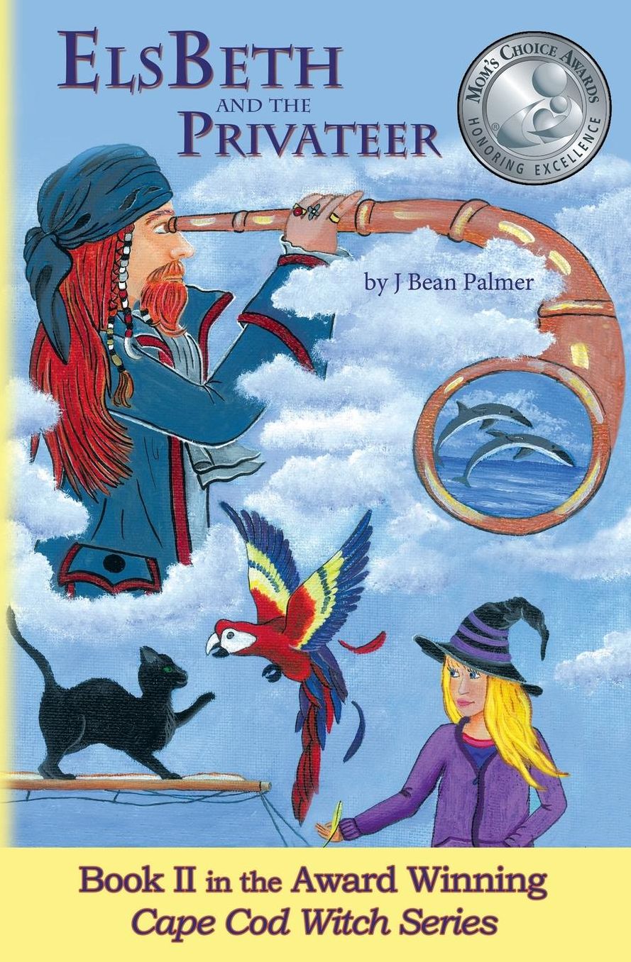 ElsBeth and the Privateer: Book II in the Cape Cod Witch Series
