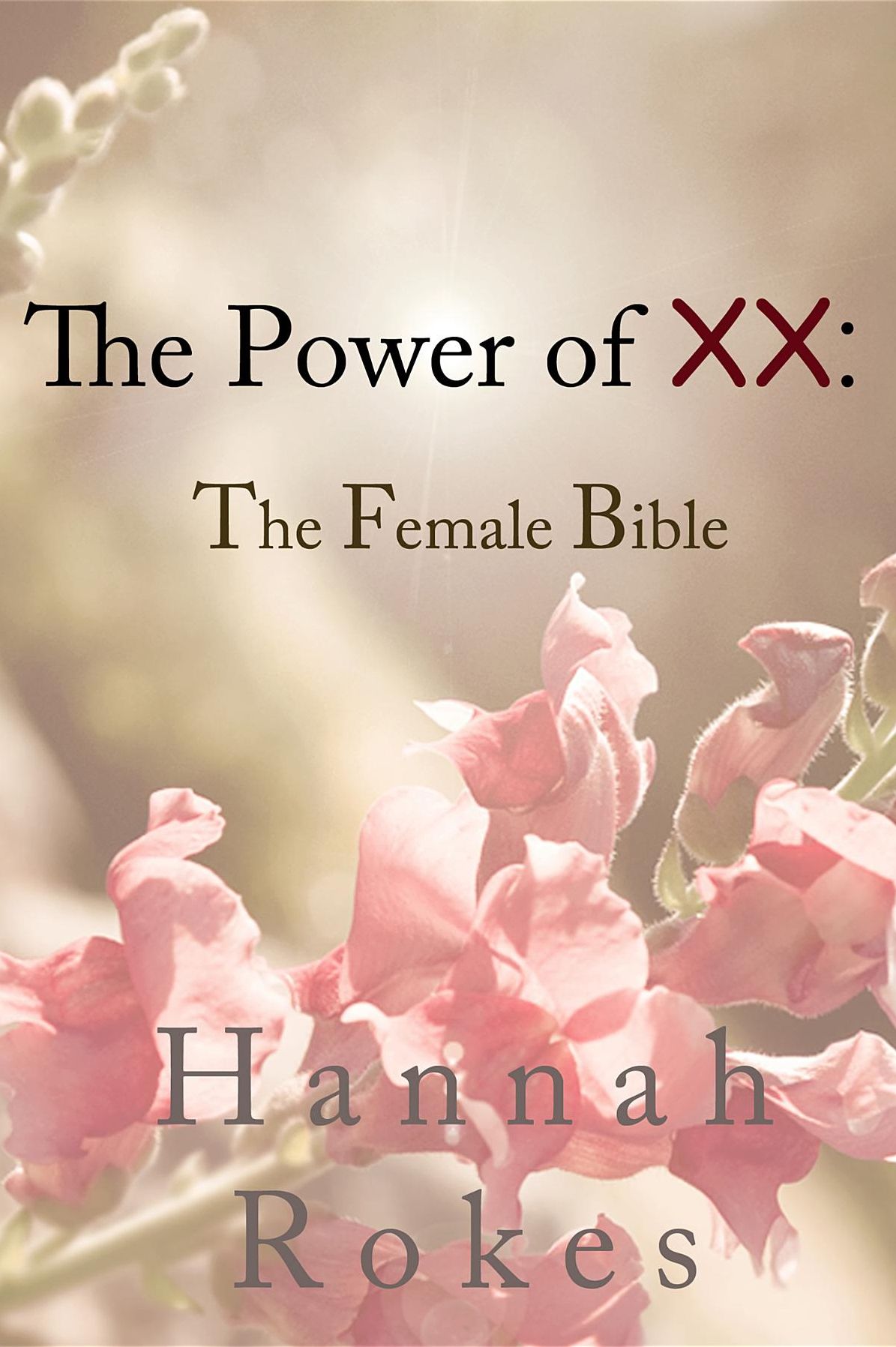 The Power of XX: The Female Bible