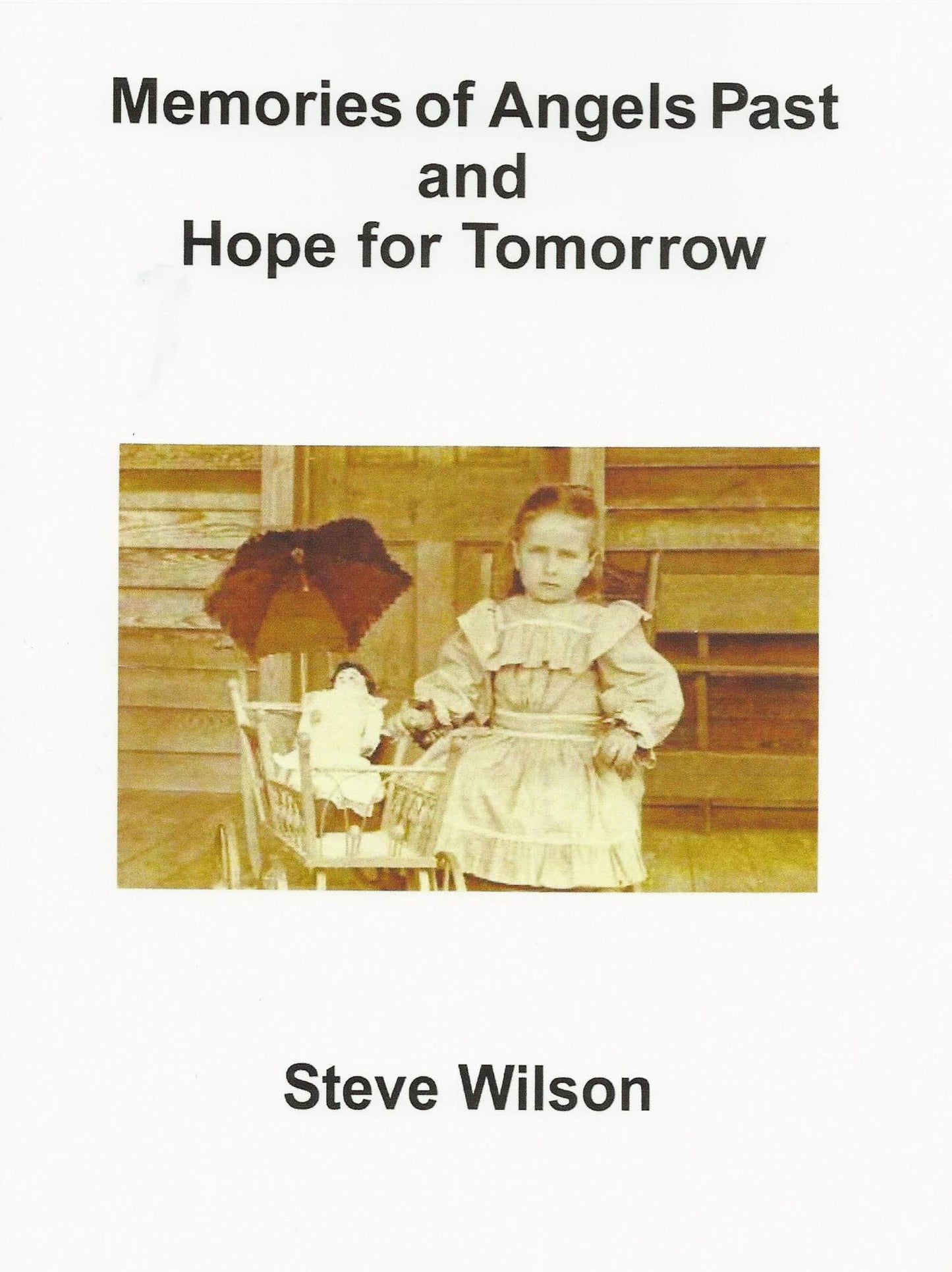 Memories of Angels Past and Hope for Tomorrow
