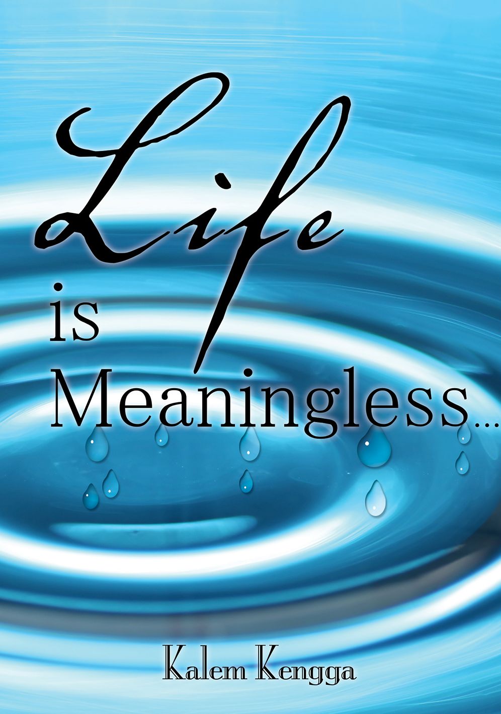 Life is Meaningless
