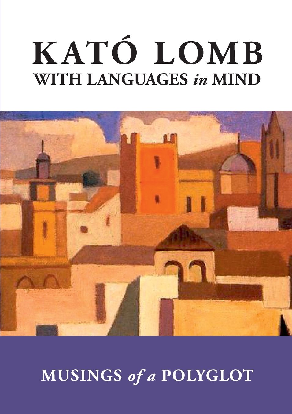 With Languages in Mind: Musings of a Polyglot