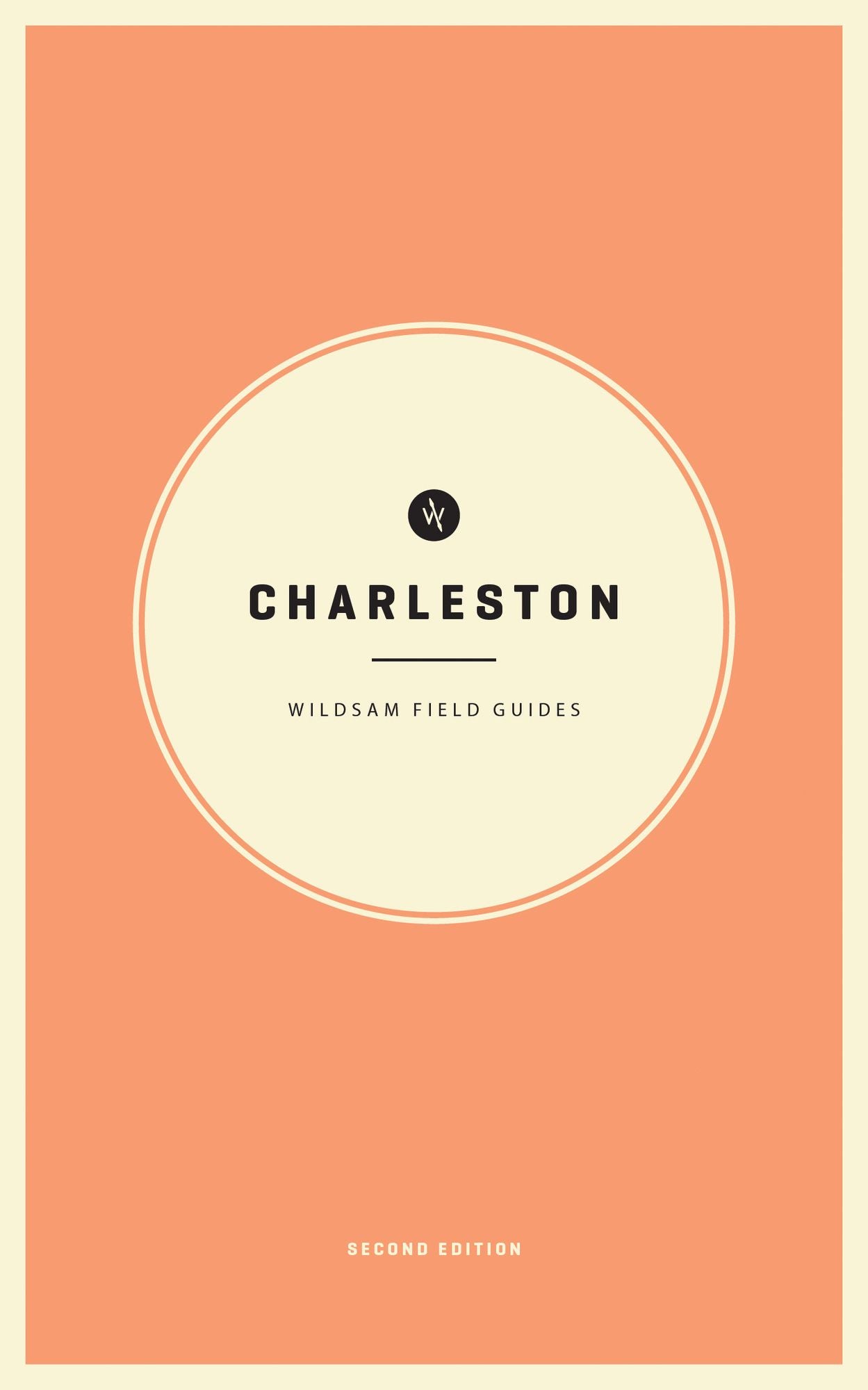 Wildsam Field Guides: Charleston