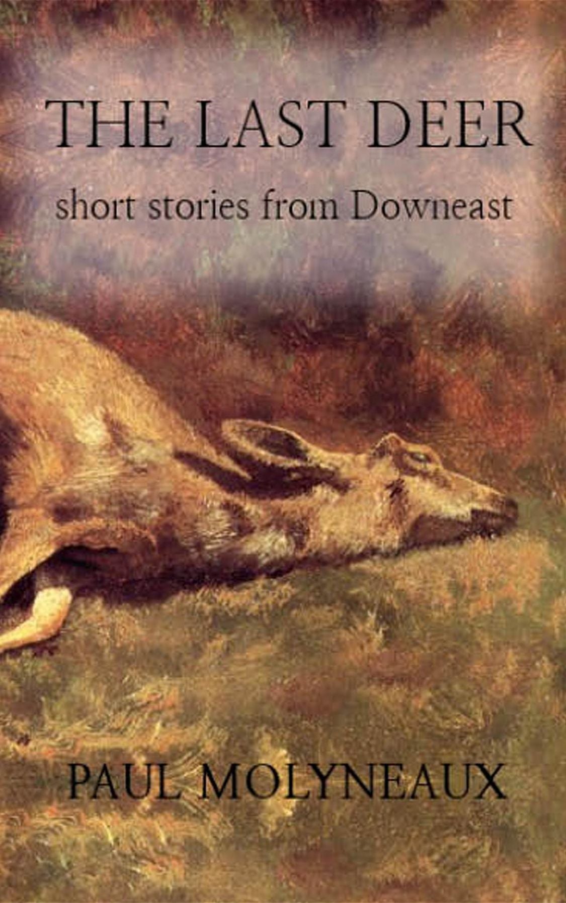 The Last Deer: short stories from Downeast