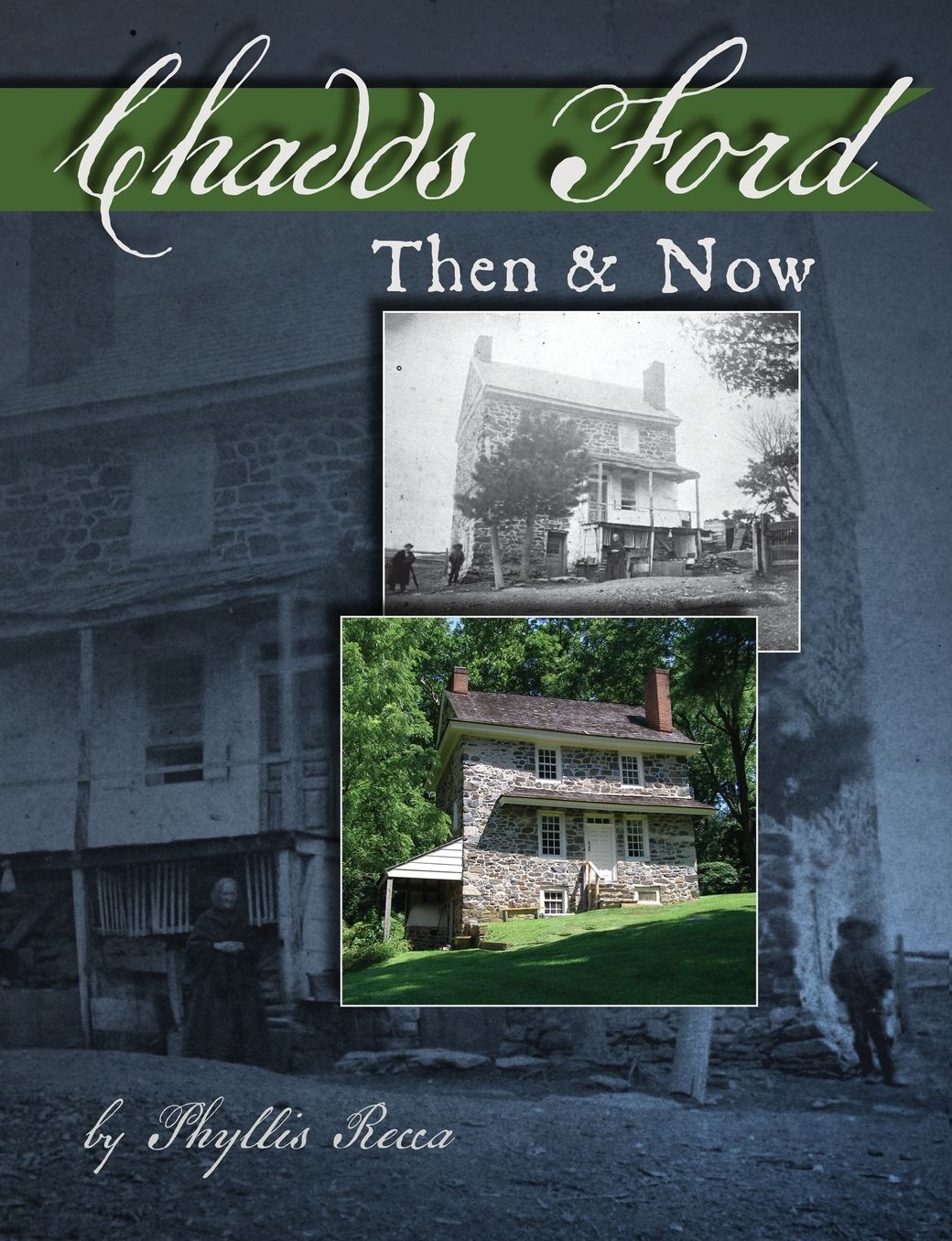 Chadds Ford Then and Now