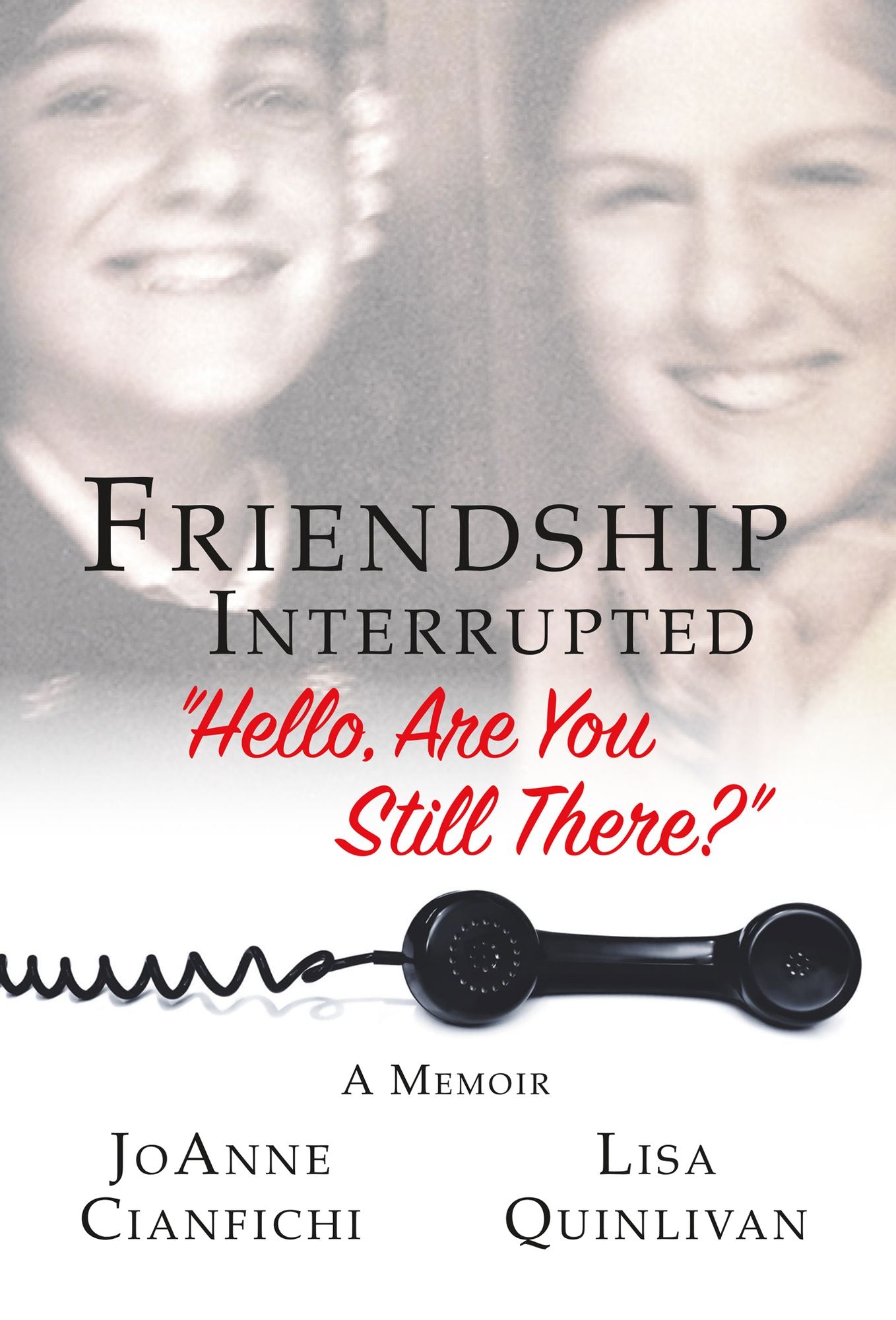 Friendship Interrupted: "Hello, Are You Still There?"