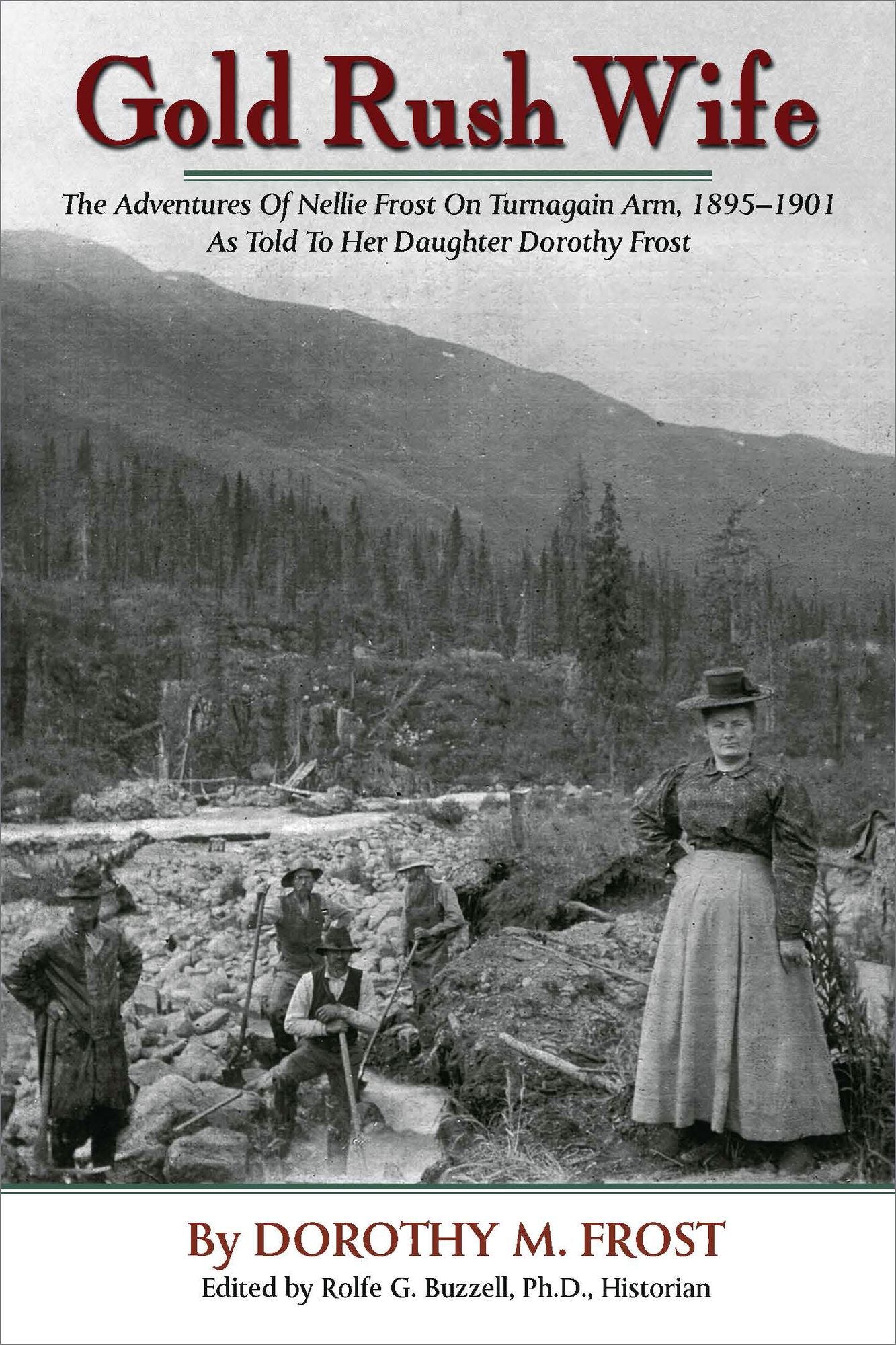 Gold Rush Wife: The Adventures of Nellie Frost on Turnagai