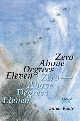 Eleven Degrees Above Zero