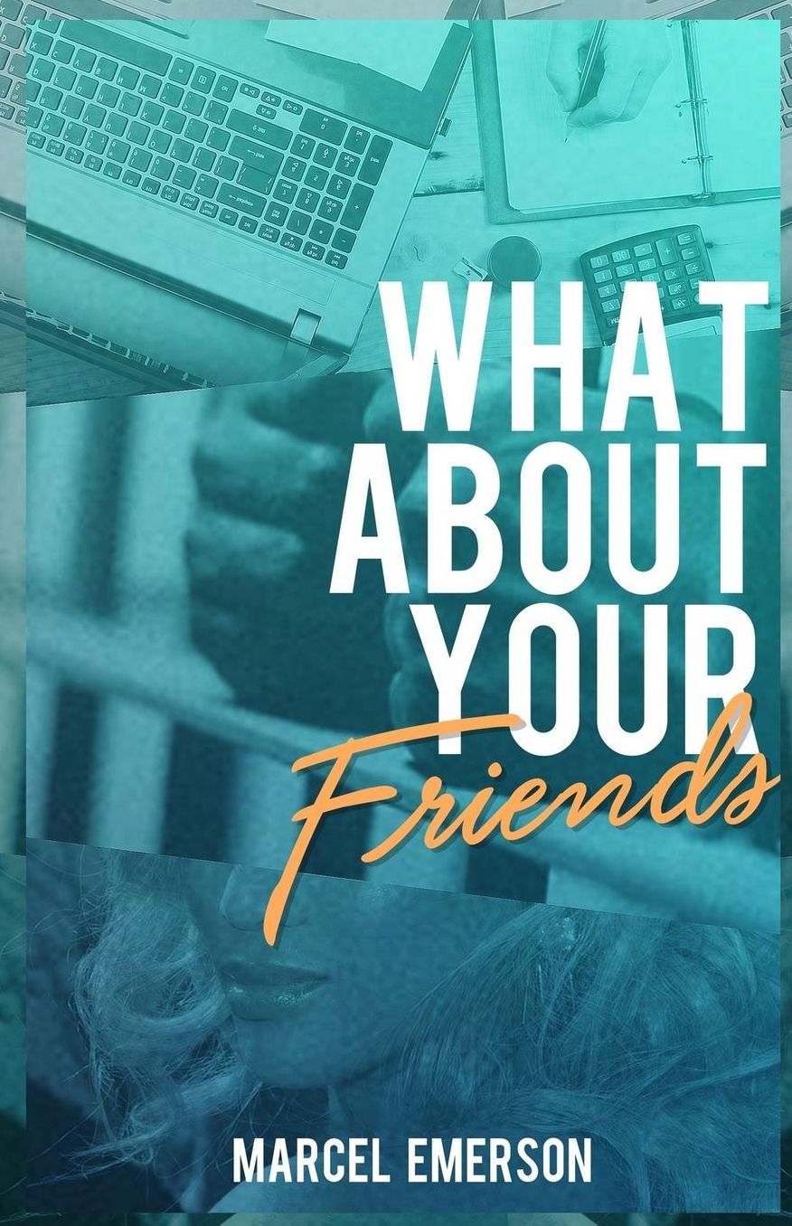 What About Your Friends