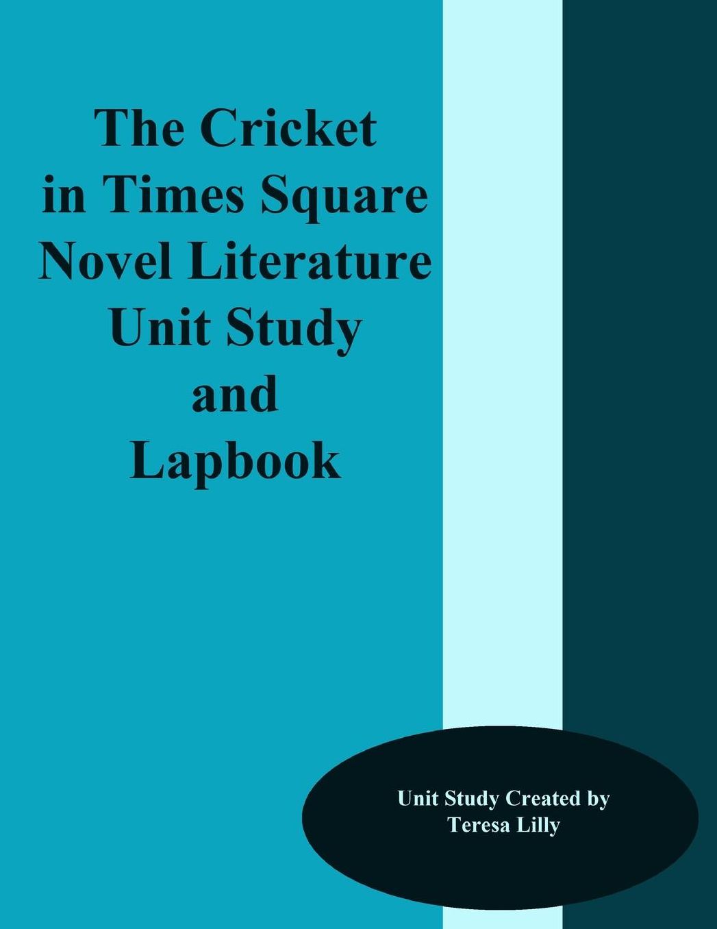 The Cricket in Times Square Novel Literature Unit Study and Lapbook