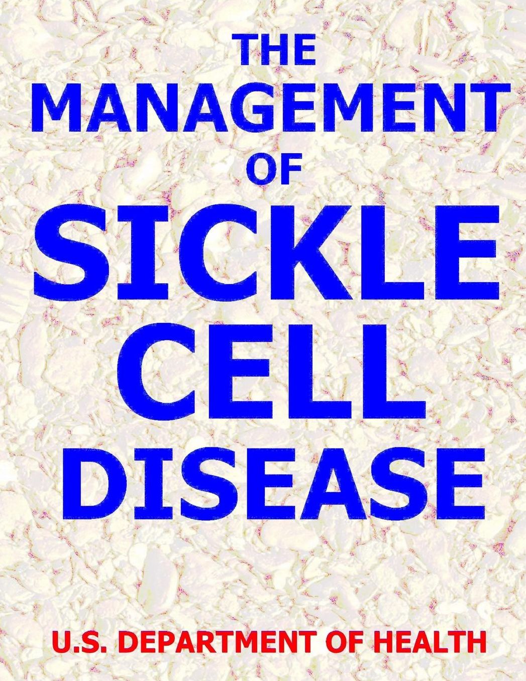 The Management of Sickle Cell Disease