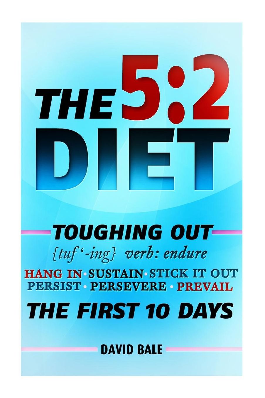 The 5: 2 Diet