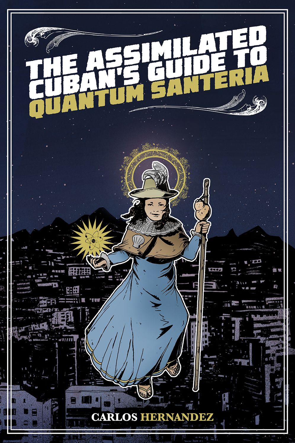 Assimilated Cuban's Guide to Quantum Santeria