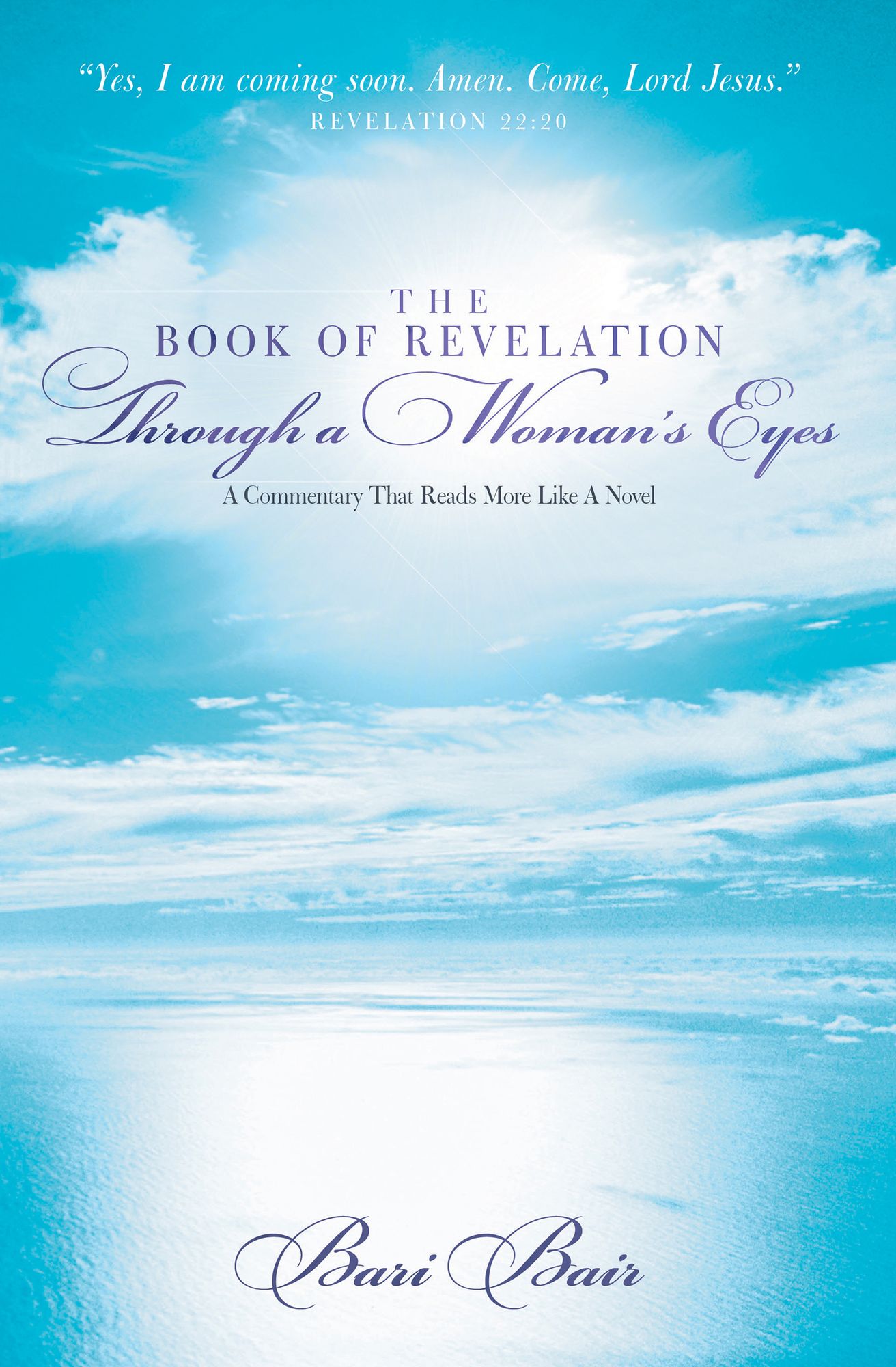 Book of Revelation Through a Woman's Eyes: A Commentary That Reads More Like A Novel