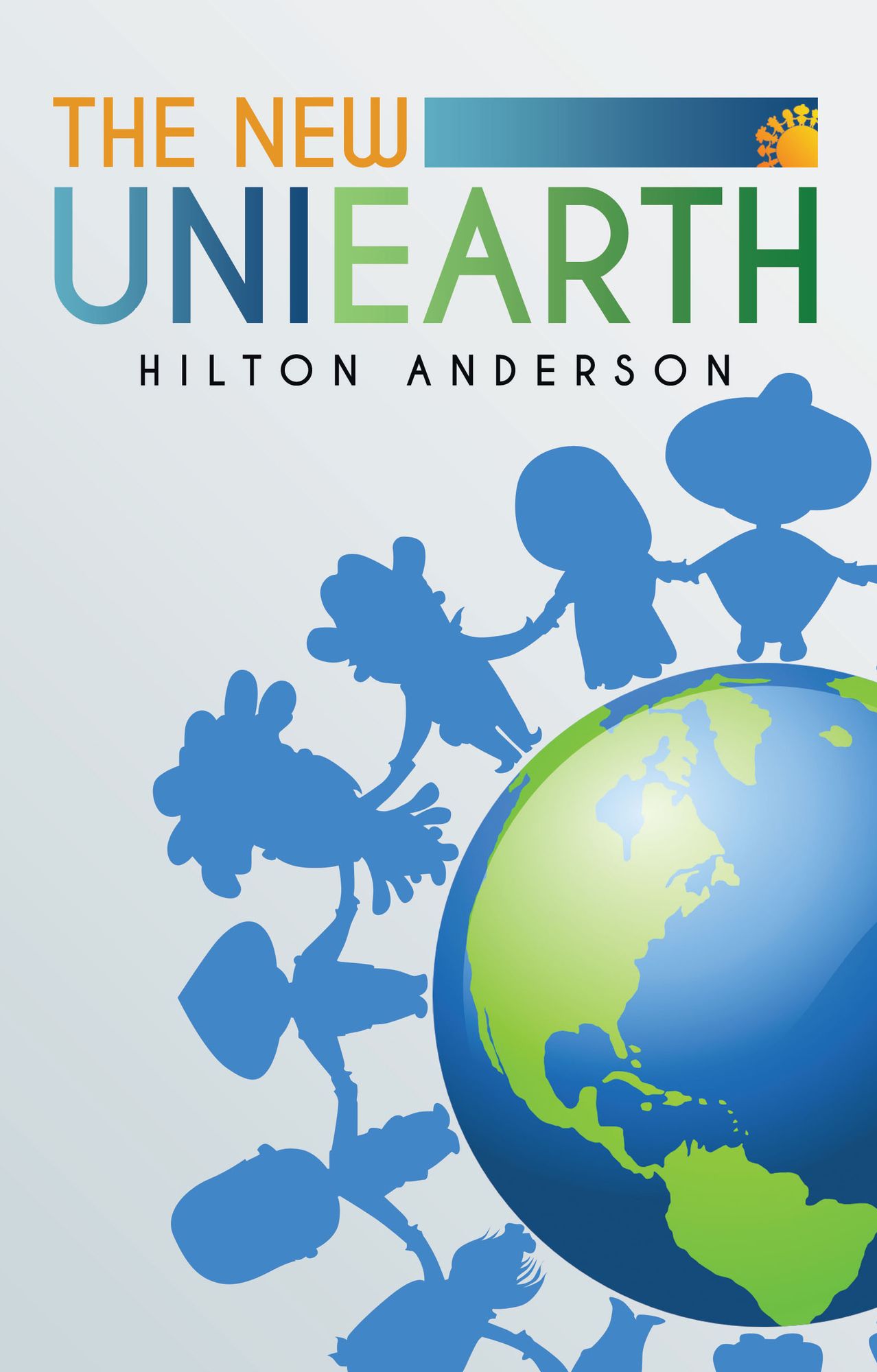 The New UniEarth: A Utopian World