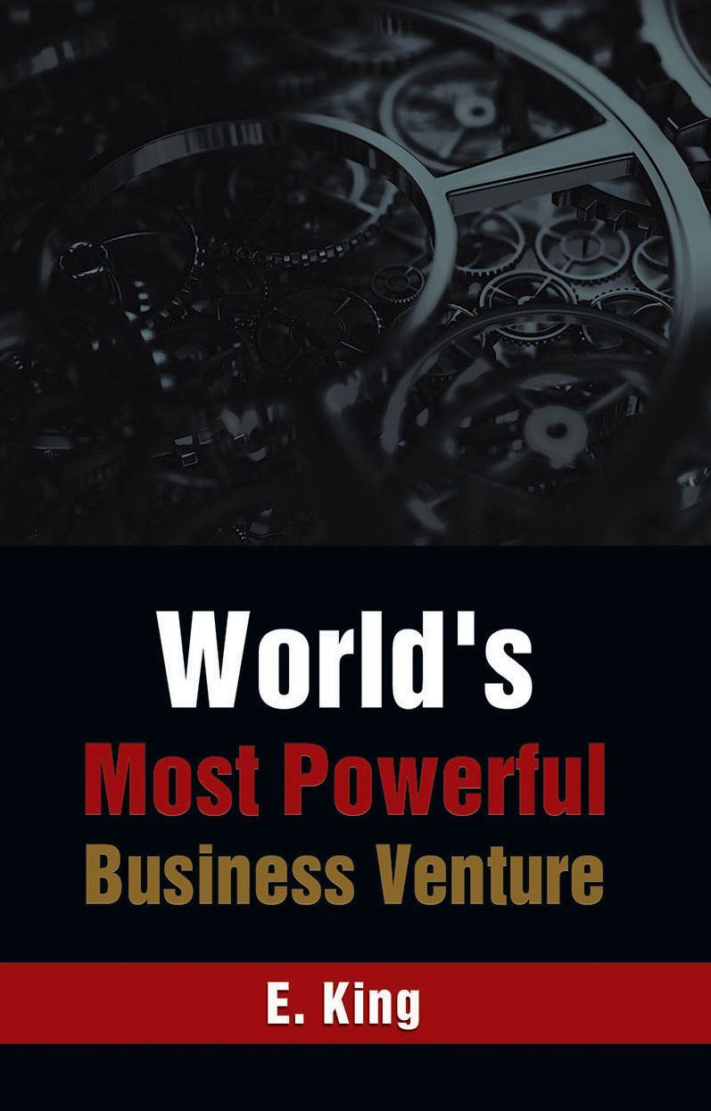 World's Most Powerful Business Venture: ''The Wheeler'', ''The Dealer''; How To Become The Ultimate Entrepreneur Broker