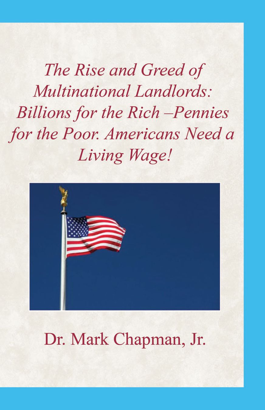The Rise and Greed of Multinational Land Lords: Billions for the Rich and Pennies for the Poor