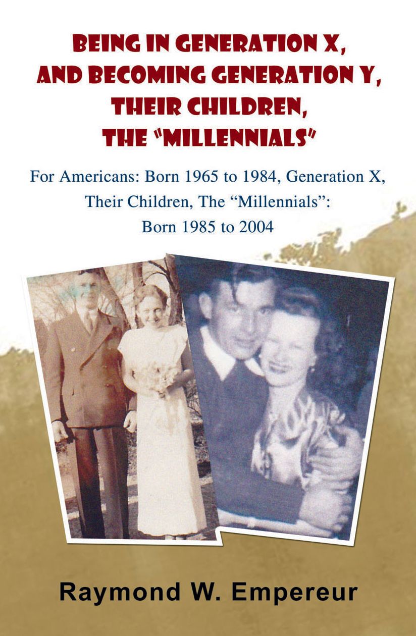 Being in Generation X and Becoming Generation Y, The ''Millennials''