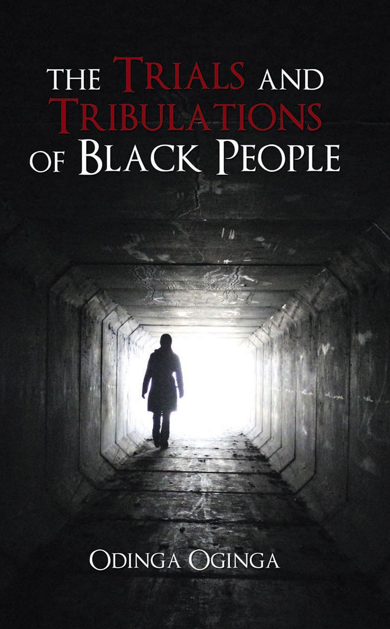 The Trials and Tribulations of Black People