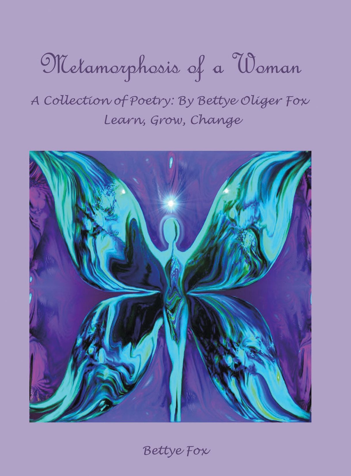 Metamorphosis of a Woman