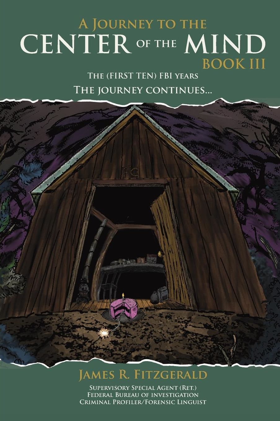 A Journey to the Center of the Mind, Book III: The "First Ten" FBI Years, 1987-1997
