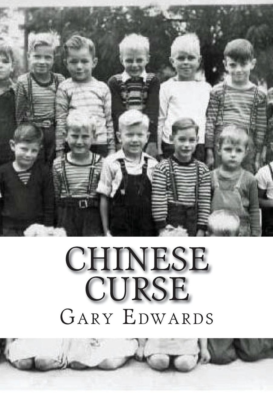Chinese Curse: Growing Up in North Idaho From 1941 to 1961