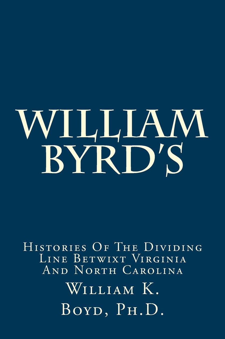 William Byrd's: Histories of Dividing...