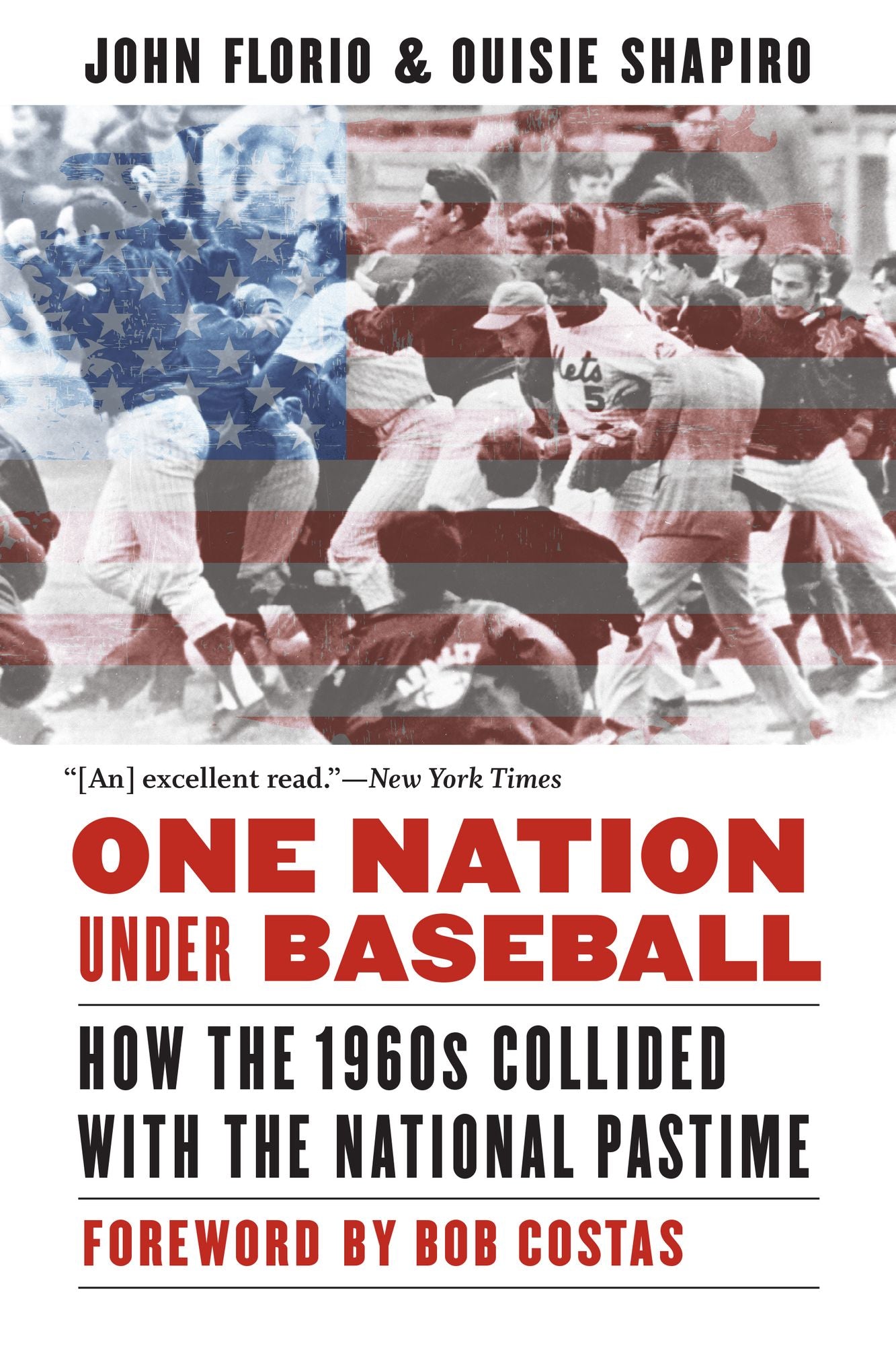 One Nation Under Baseball: How the 1960s Collided with the National Pastime