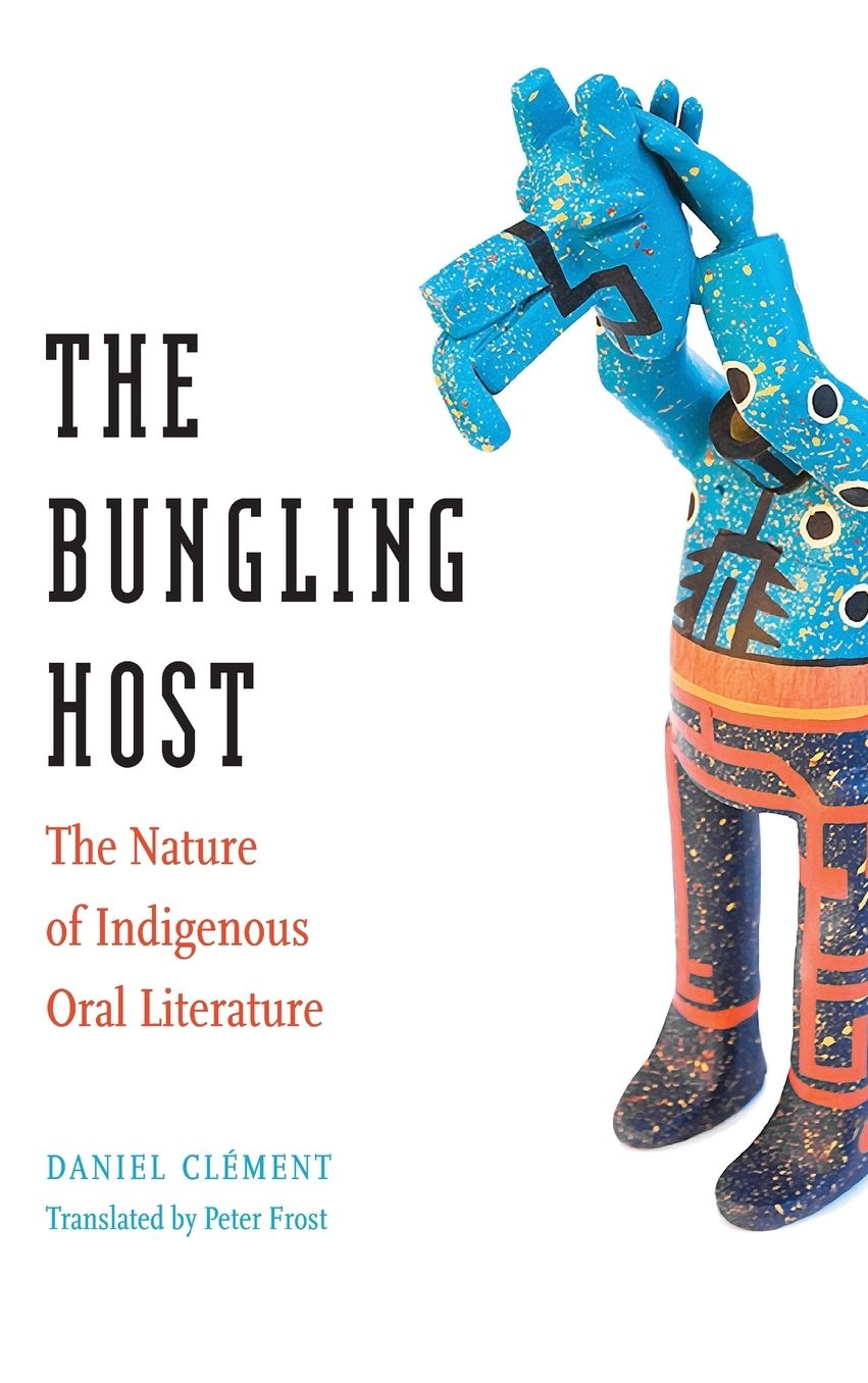 The Bungling Host: The Nature of Indigenous Oral Literature