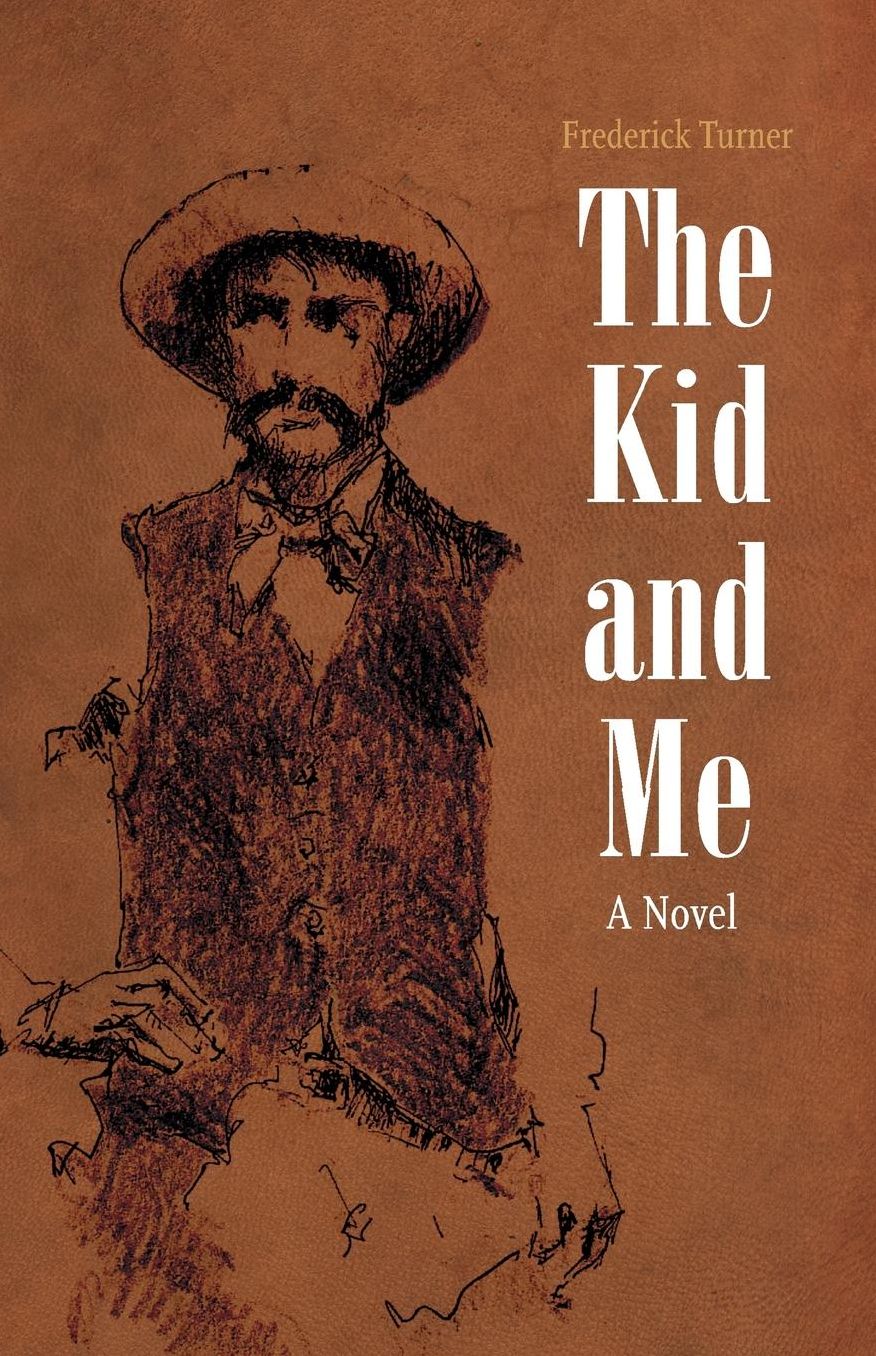 The Kid and Me: A Novel