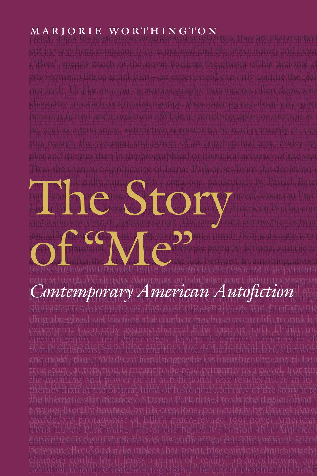 The Story of "me": Contemporary American Autofiction