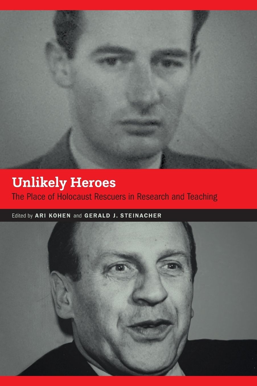 Unlikely Heroes: The Place of Holocaust Rescuers in Research and Teaching