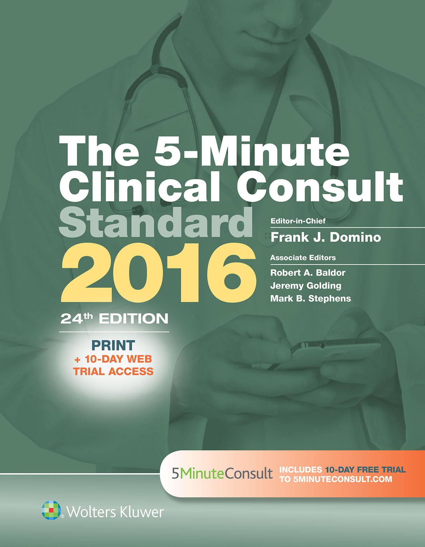 The 5-Minute Clinical Consult Standard 2016: Print + 10-Day Web Trial Access