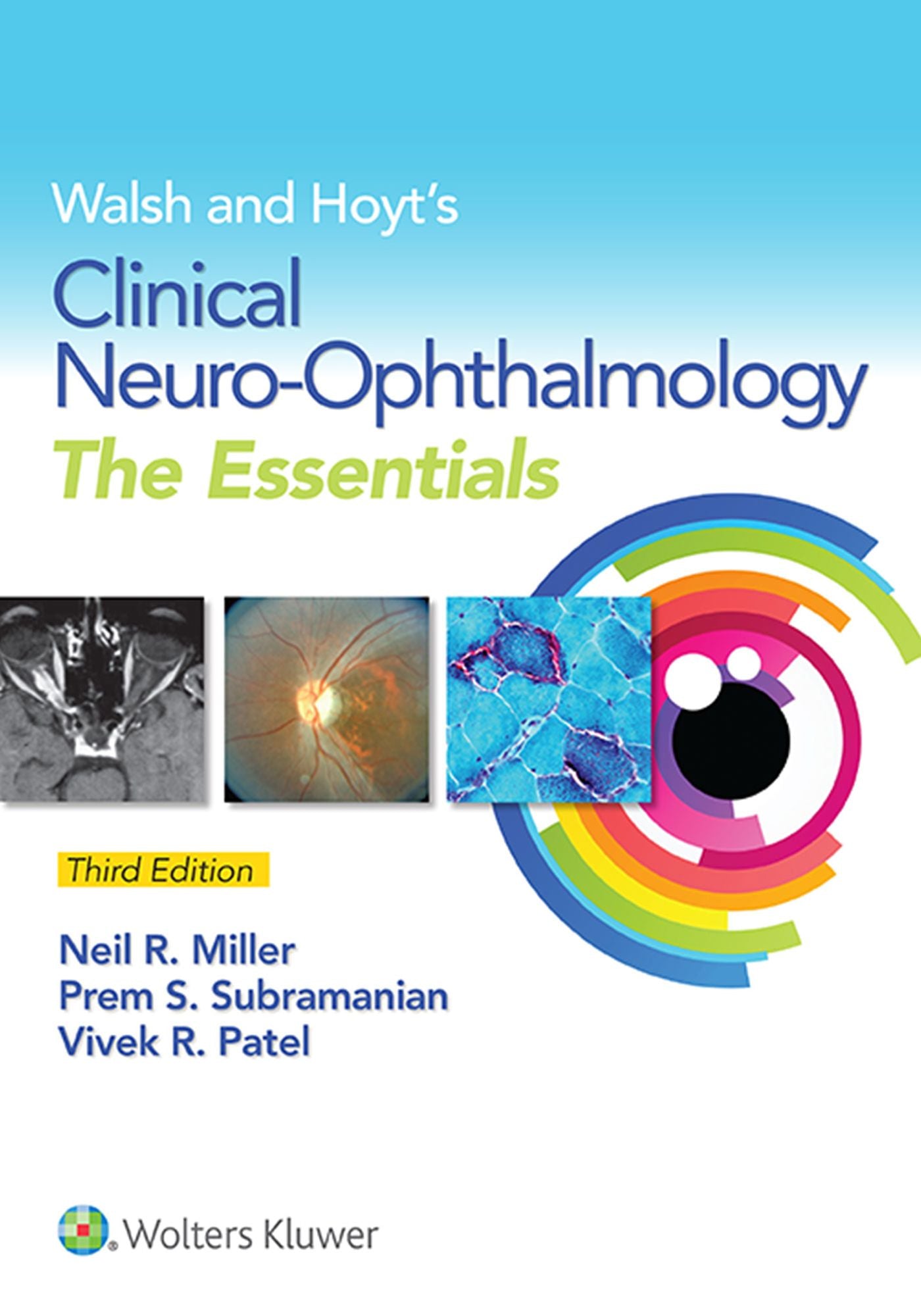 Walsh & Hoyt's Clinical Neuro-Ophthalmology: The Essentials