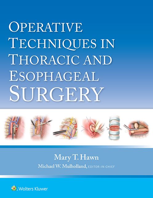 Operative Techniques in Thoracic and Esophageal Surgery