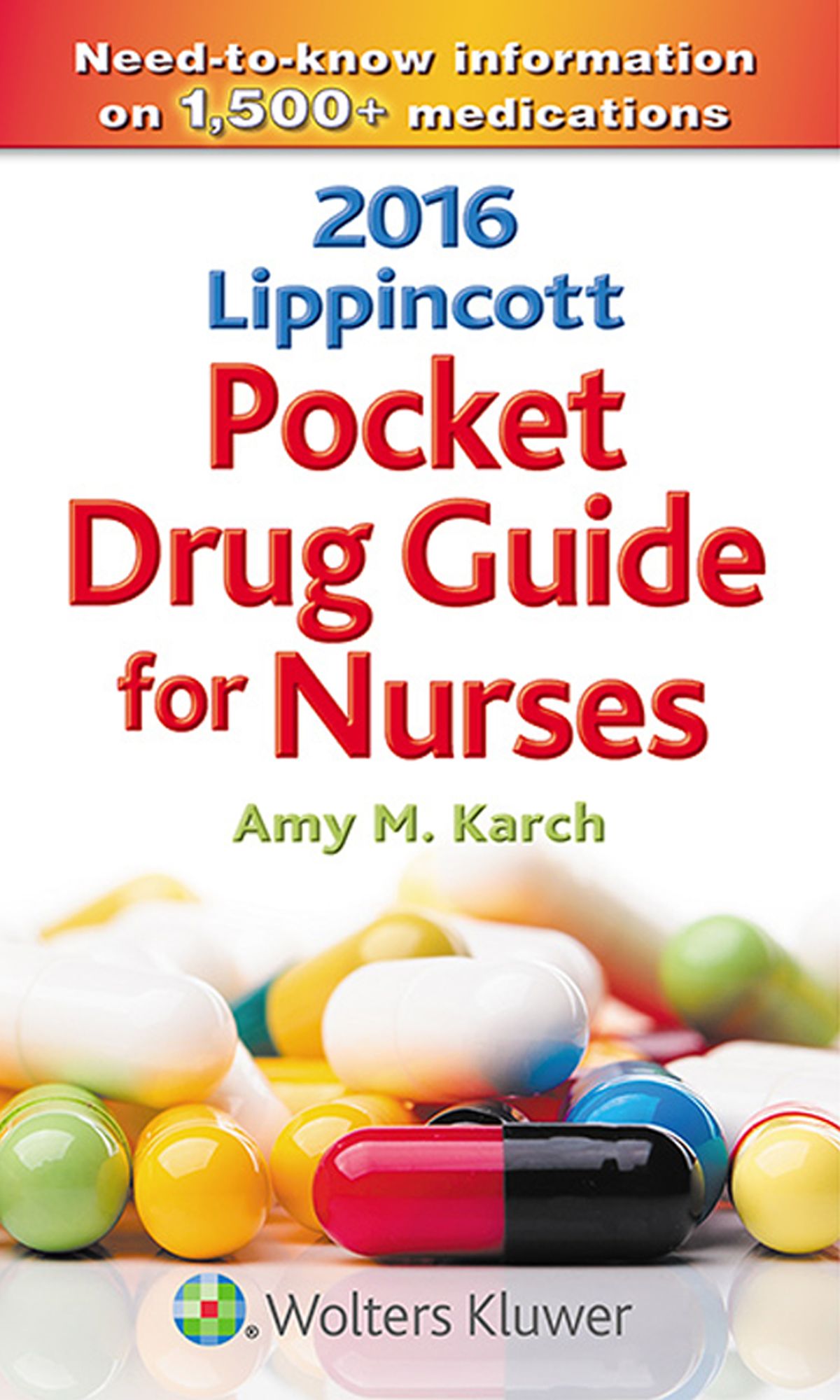 2016 Lippincott Pocket Drug Guide for Nurses