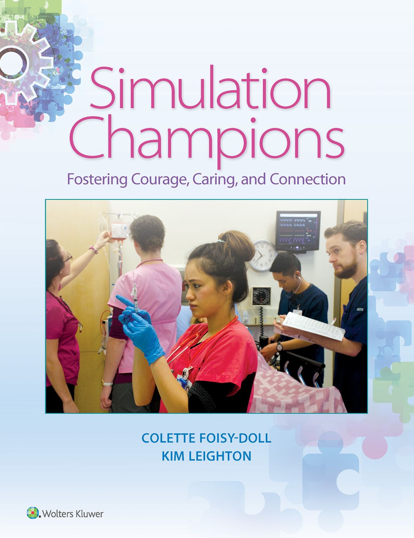 Simulation Champions: Fostering Courage, Caring, and Connection