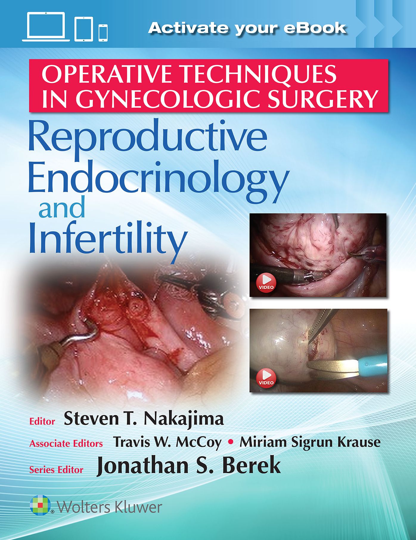 Operative Techniques in Gynecologic Surgery: Rei: Reproductive, Endocrinology and Infertility