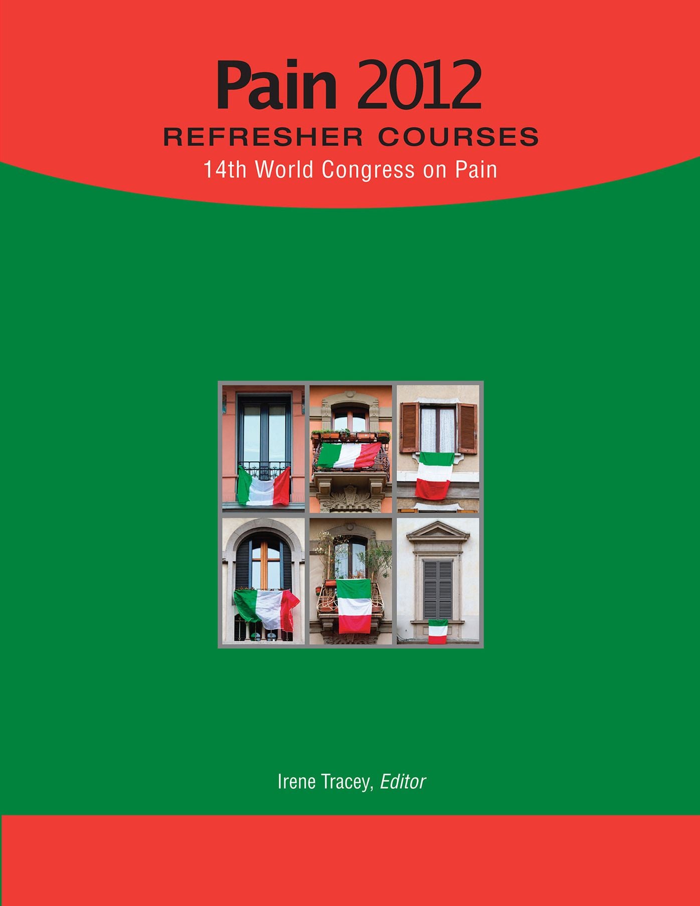 Pain 2012 Refresher Courses: 14th World Congress on Pain