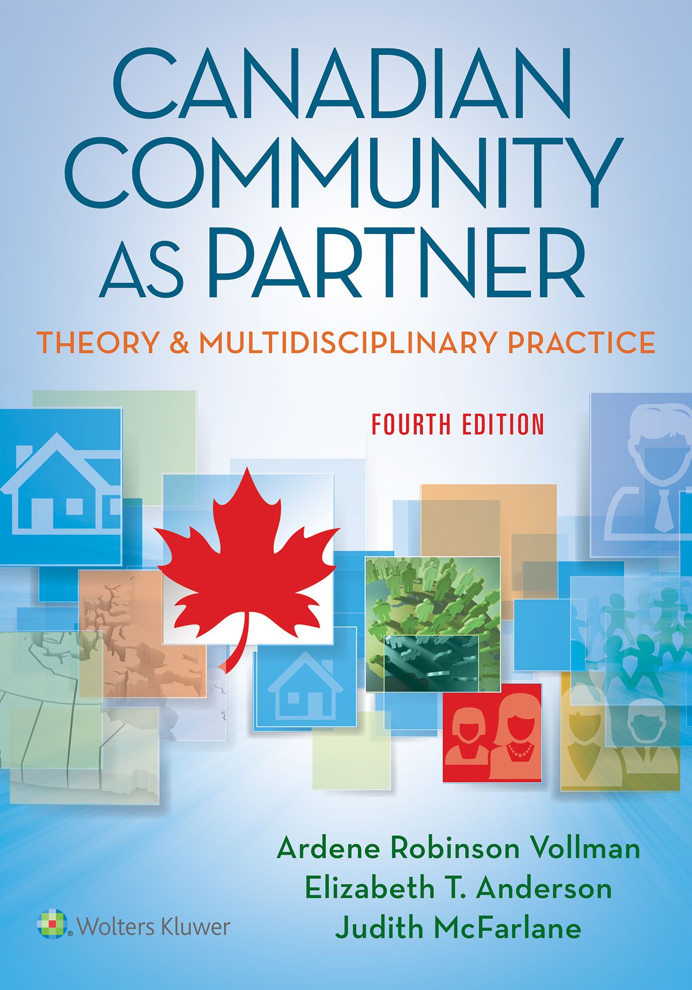 Canadian Community as Partner: Theory & Multidisciplinary Practice
