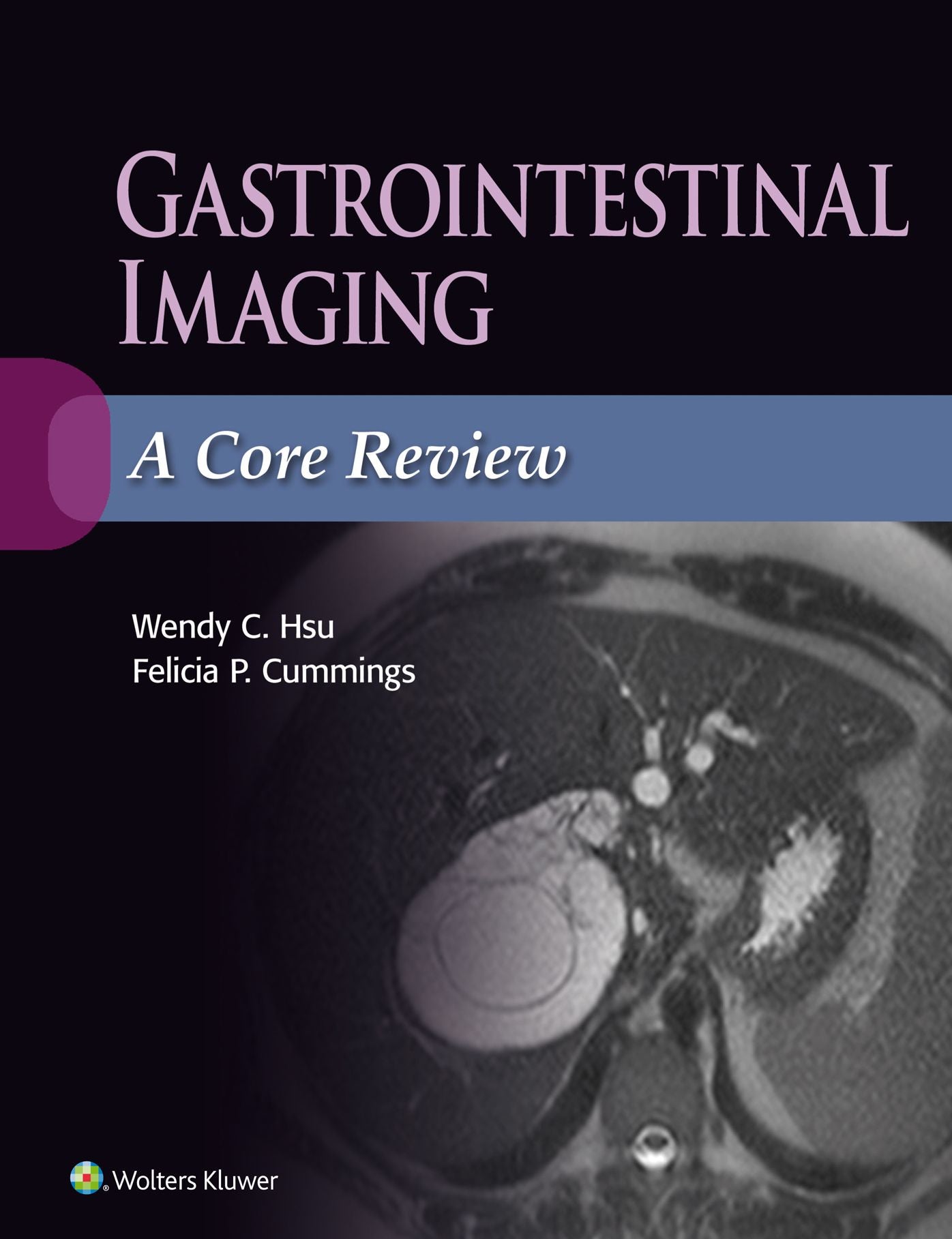 Gastrointestinal Imaging: A Core Review